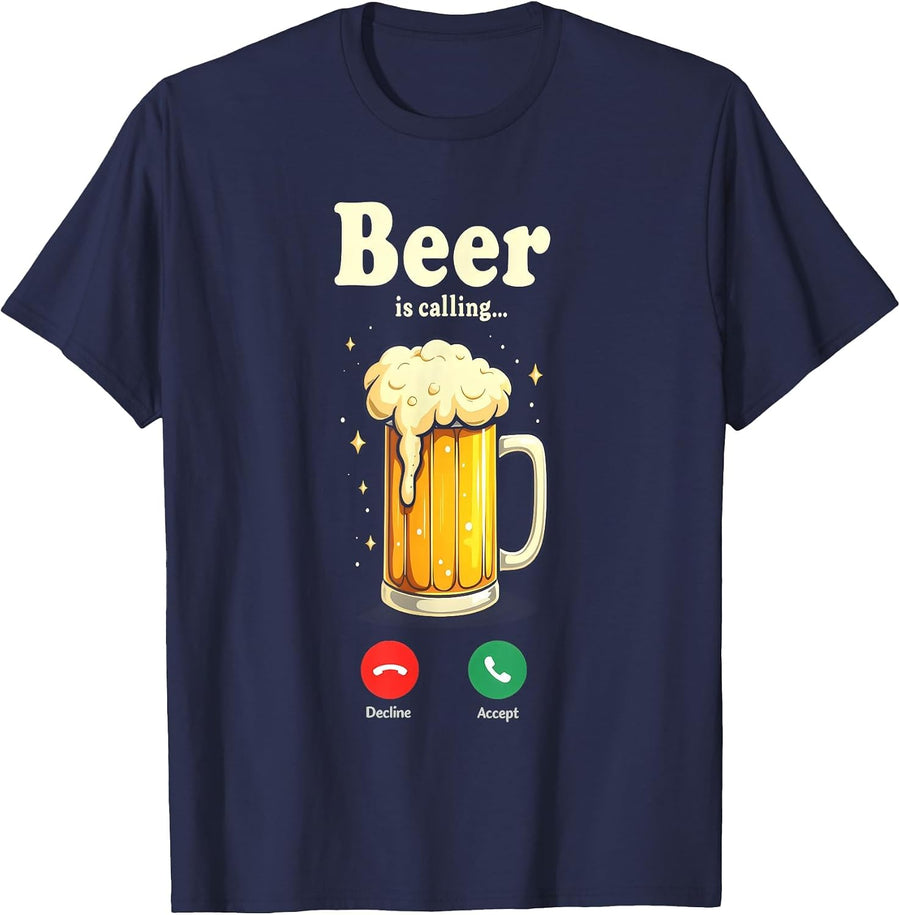 Beer is Calling Funny Drinking Humor Beer and Brew Lovers T-Shirt - Navy Blue