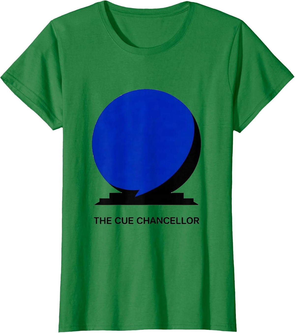 Women's The Cue Chancellor Funny Pool Player Billiard Humor Gift T-Shirt - Kelly Green