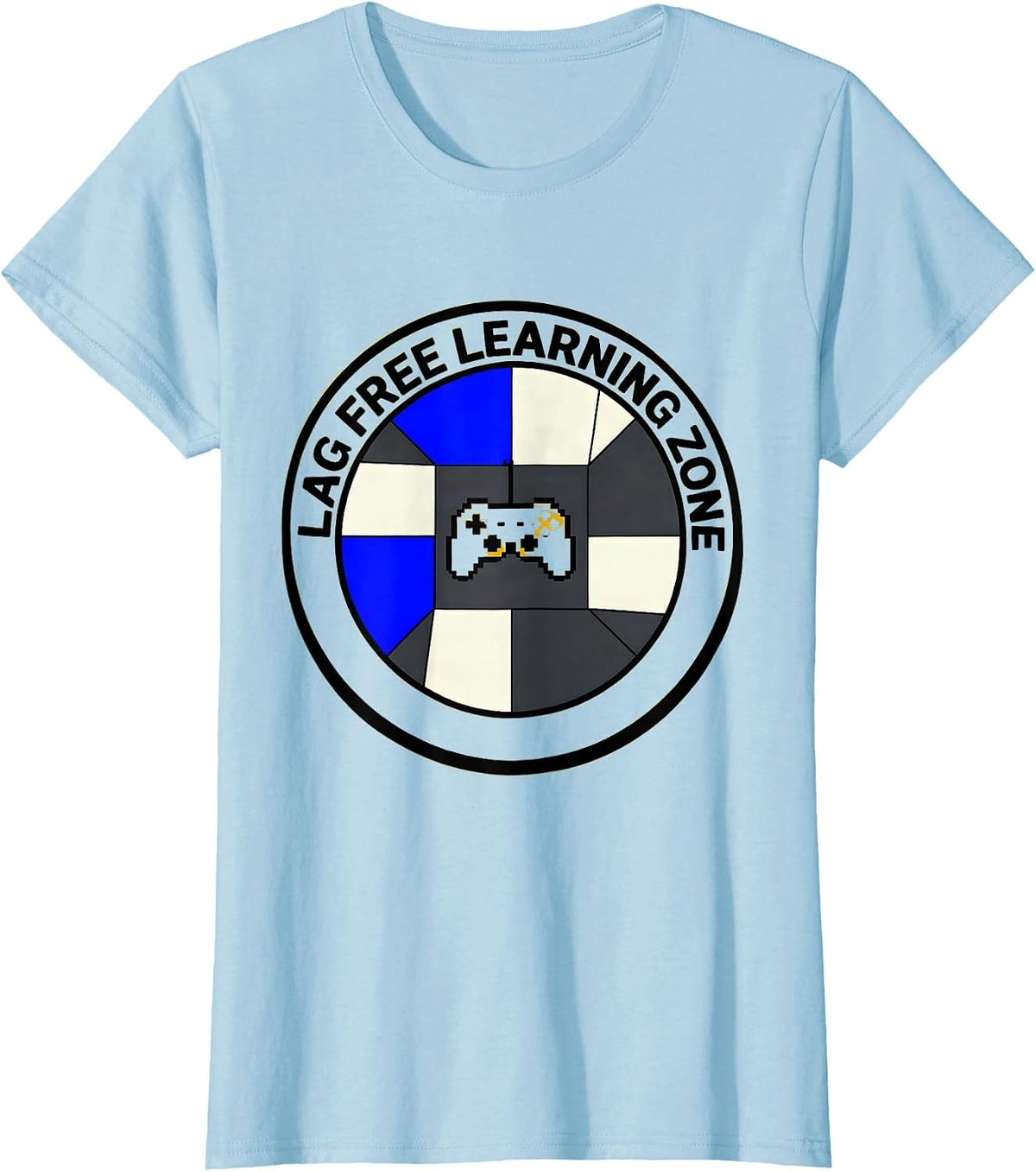 Lag Free Learning Zone Teacher Tech Gaming Design T-Shirt - Baby Blue