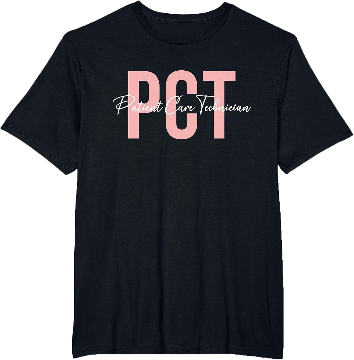 PCT Patient Care Technician Patient Care Tech T-Shirt - Black