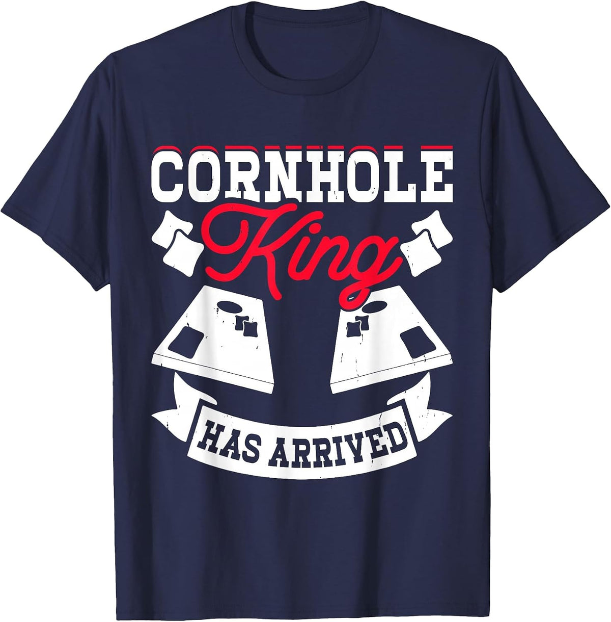 Cornhole King Has Arrived T-Shirt - Navy Blue