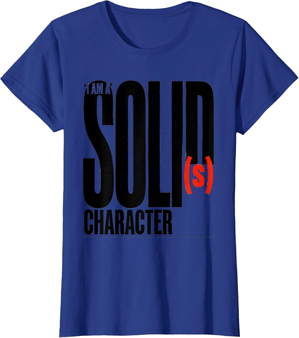 Women's I Am A Solid Character Funny Chemistry Periodic Table T-Shirt - Royal Blue
