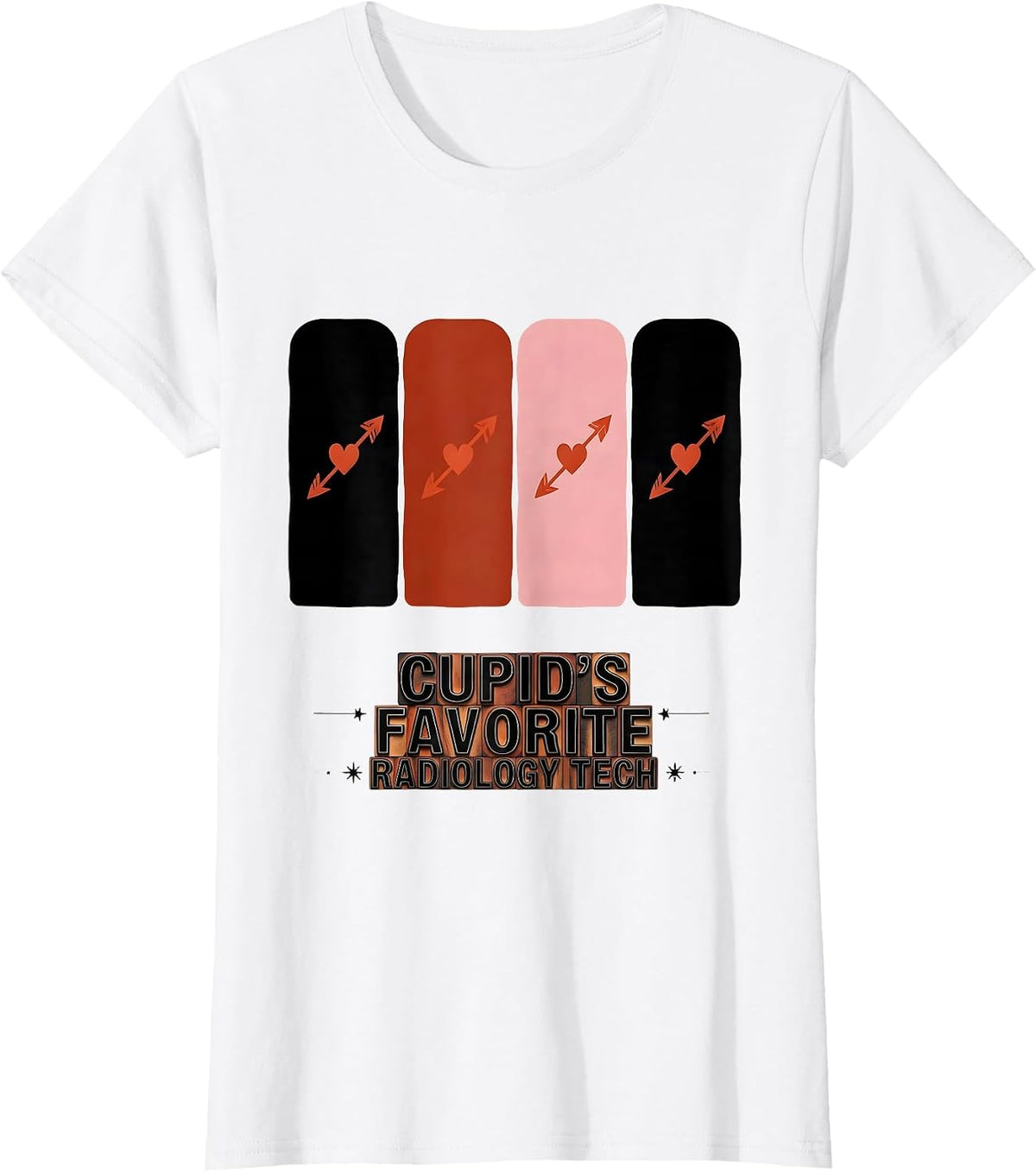 Cupid's Favorite Radiology Tech Funny Occupation Valentine T-Shirt - White