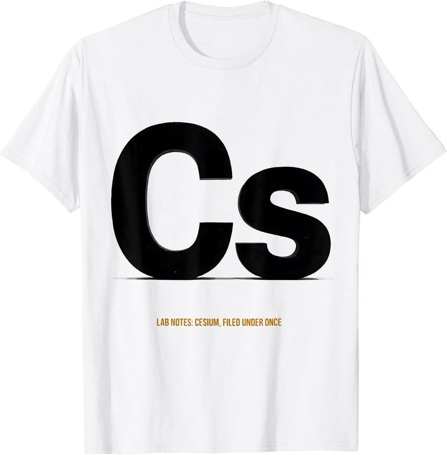 Men's Lab Notes: Cesium, Filed Under Once Funny Science Teacher T-Shirt - White