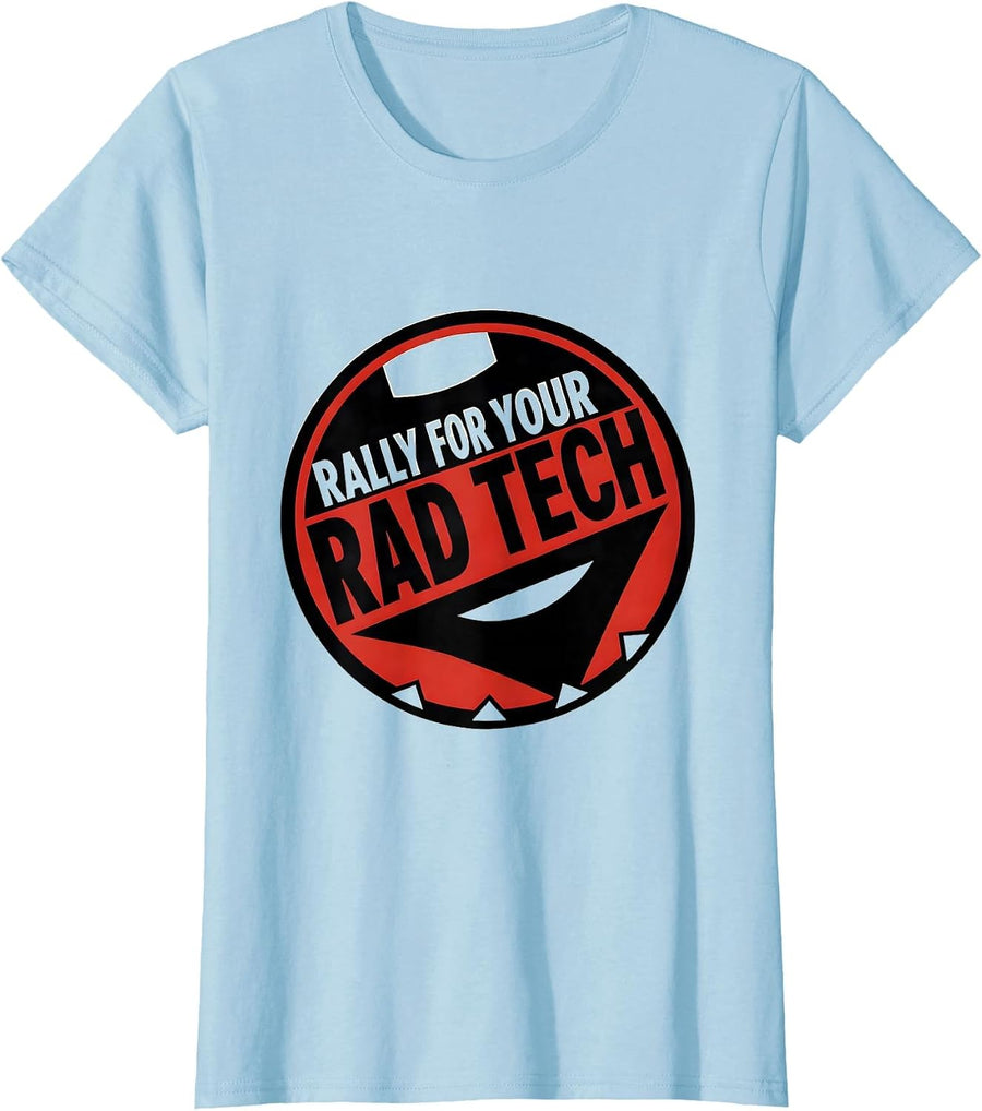 Women's Rally For Your Rad Tech Funny Radiology Tech Humor T-Shirt - Baby Blue