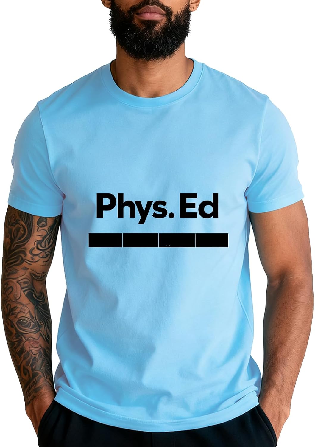 PE Class Gym Shirt Physical Education T-Shirt Funny Tee - Sky Blue