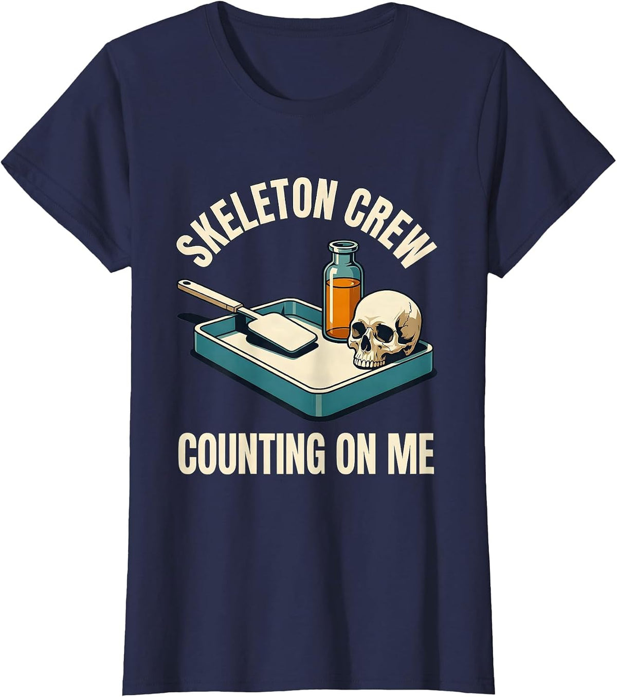 Women's Skeleton Crew Counting On Me Funny Pharmacy Technician T-Shirt - Navy Blue