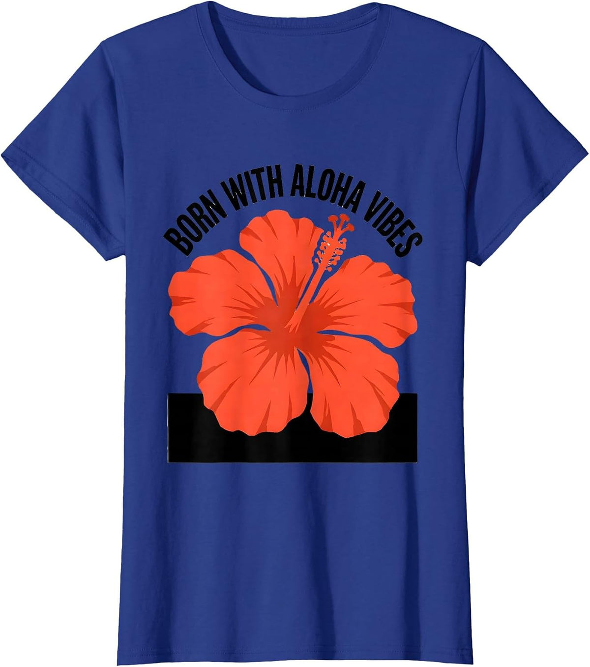 Women's Born With Aloha Vibes Hawaiian Spirit Design T-Shirt - Royal Blue