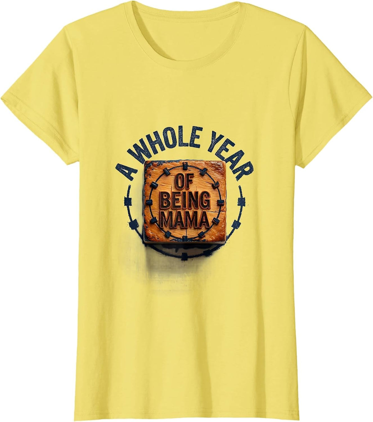 Women's A Whole Year Of Being Mama Rubber Stamp First Trip Around T-Shirt - Lemon Yellow