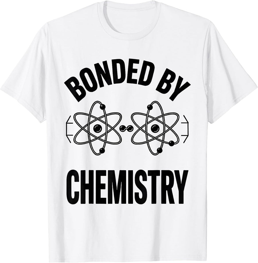 Men's Bonded By Chemistry Funny Science Nerd Humor Periodic Table T-Shirt - White