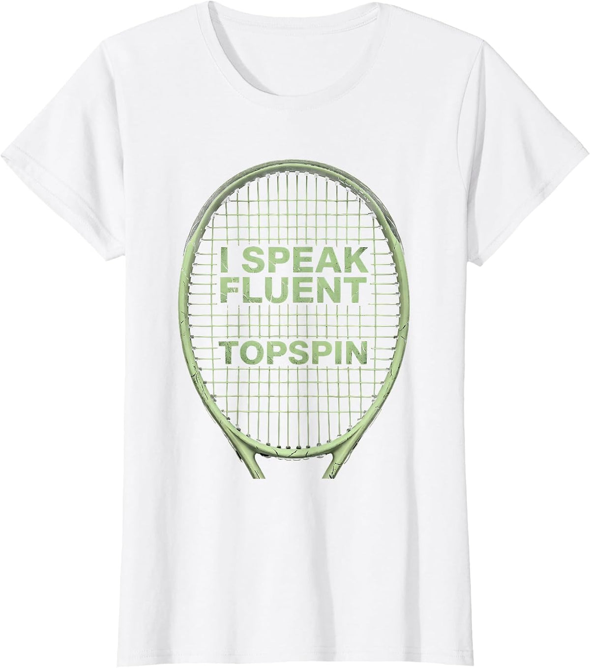 I Speak Fluent Topspin Tennis Graphic Design T-Shirt - White