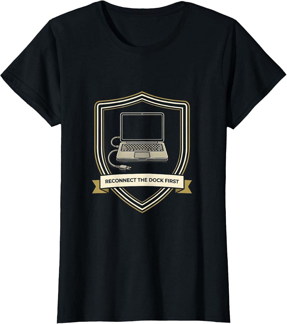 Women's Reconnect The Dock First Funny IT Tech Support Nerd Humor T-Shirt - Black