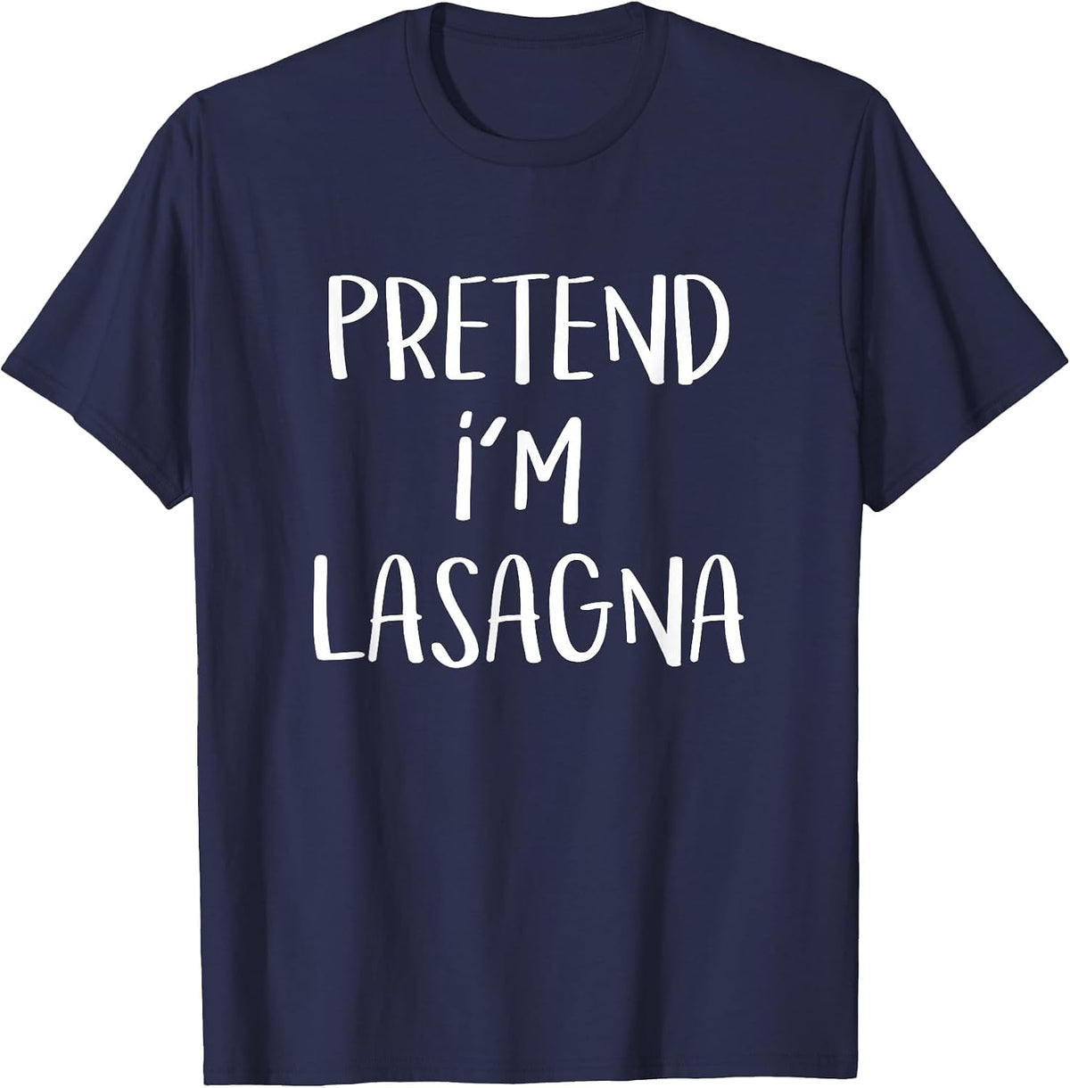 Pretend I'm Lasagna Pasta Costume Party Funny Halloween T-Shirt - Navy Blue