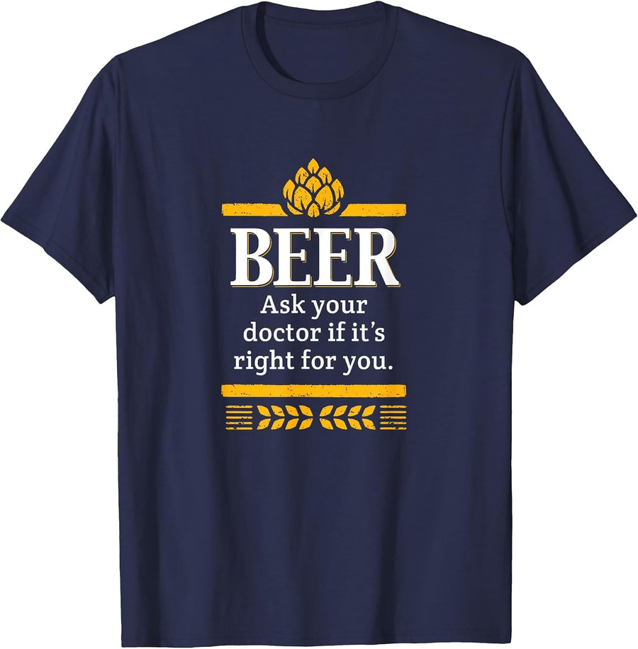 Beer. Ask Your Dr, Funny Graphic T-Shirt - Navy Blue