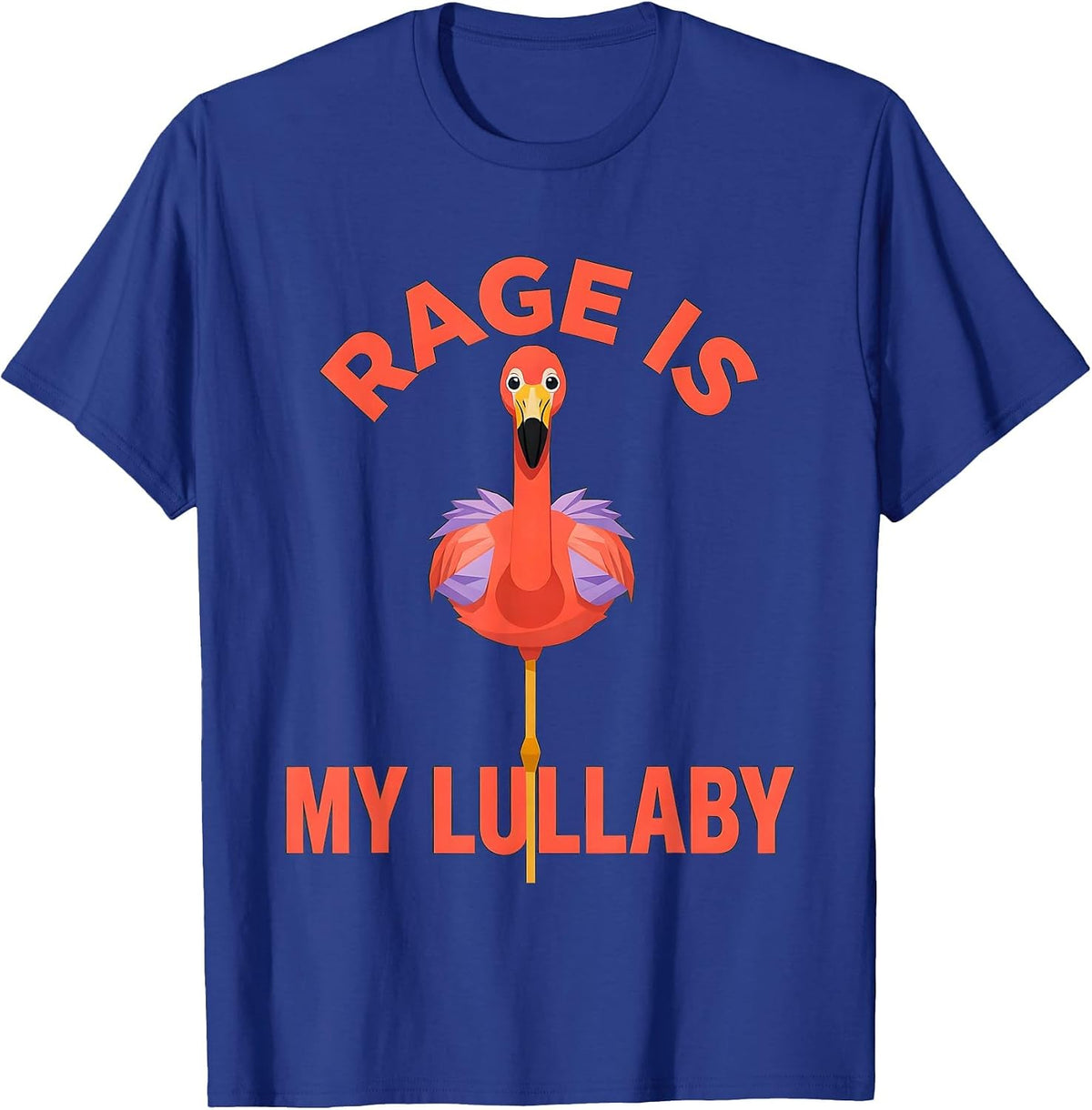 Rage Is My Lullaby Flat Vector Flamingo Sarcastic Humor T-Shirt - Royal Blue