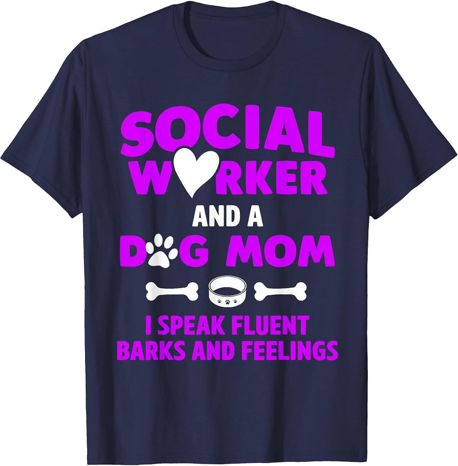 Social Worker and Dog Mum I Speak Fluently, Barks and Feels T-Shirt - Navy Blue