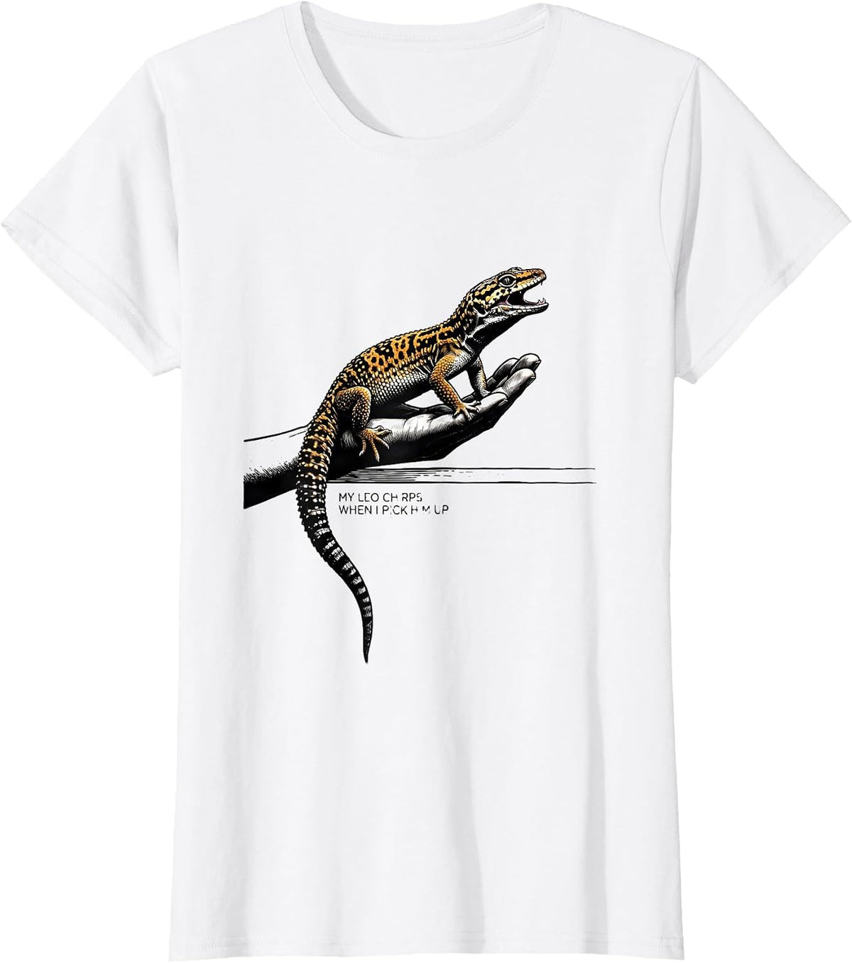 My Leo Chirps When I Pick Him Up Funny Leopard Gecko Reptile T-Shirt - White