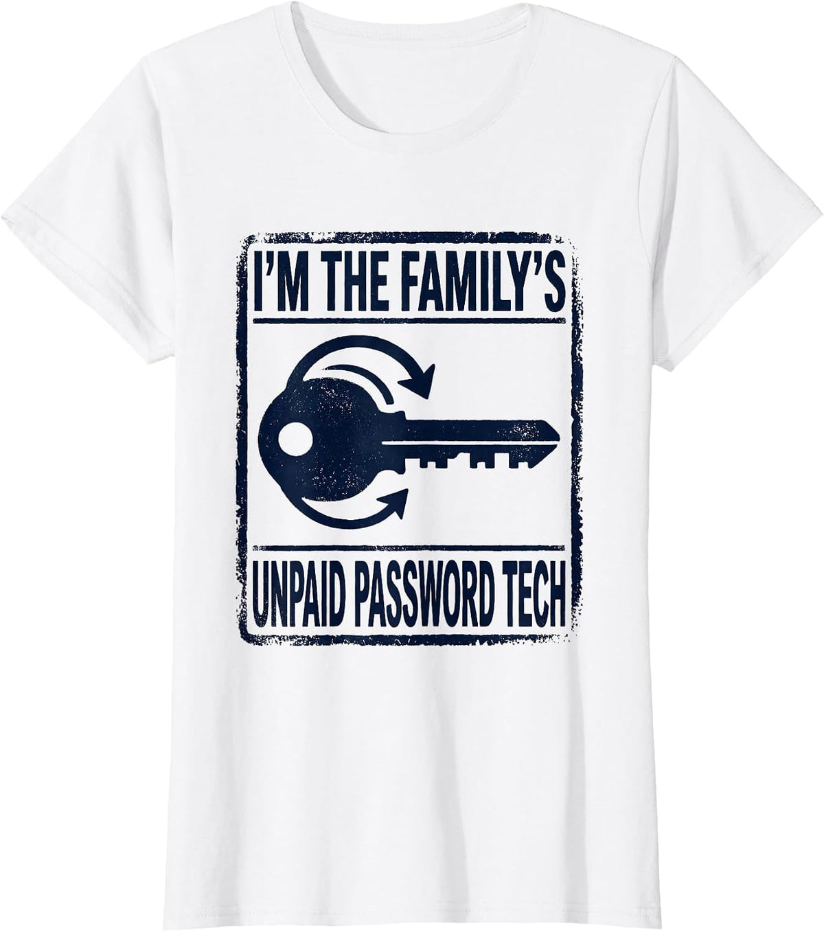 I'm The Family's Unpaid Password Tech Funny IT Humor Gift T-Shirt - White