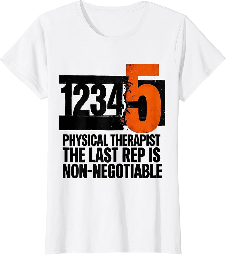 Women's Physical Therapist The Last Rep Is Non-Negotiable Retro T-Shirt - White