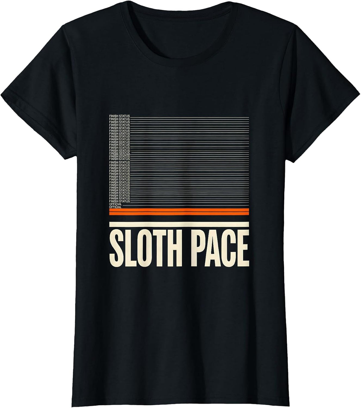 Women's Finish Status Sloth Pace Official Funny Sloth Lover Gift T-Shirt - Black