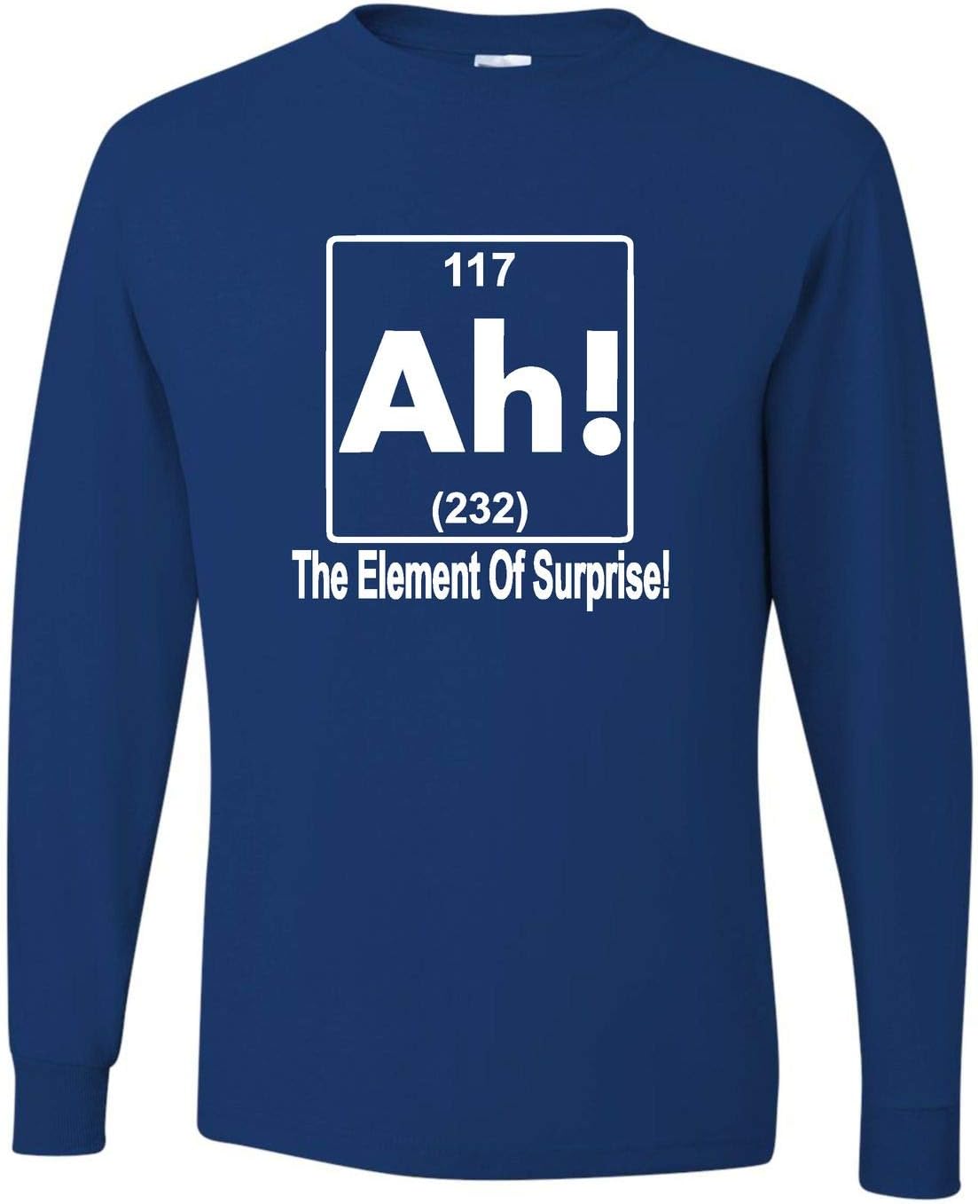 Go All Out Adult Ah! The Element of Surprise Funny Science Nerd Geek Long Sleeve T-Shirt - Royal