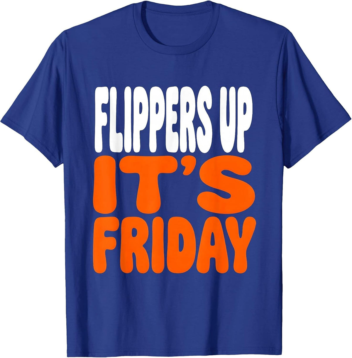 Flippers Up It's Friday Penguin Design T-Shirt - Royal Blue