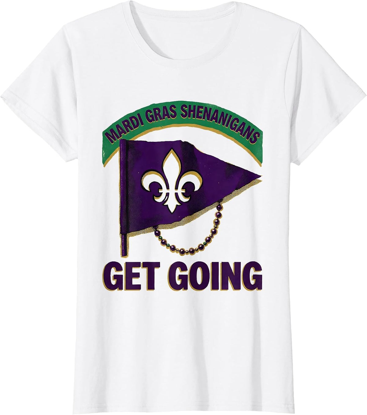Mardi Gras Shenanigans Get Going Festive Carnival Party T-Shirt - White