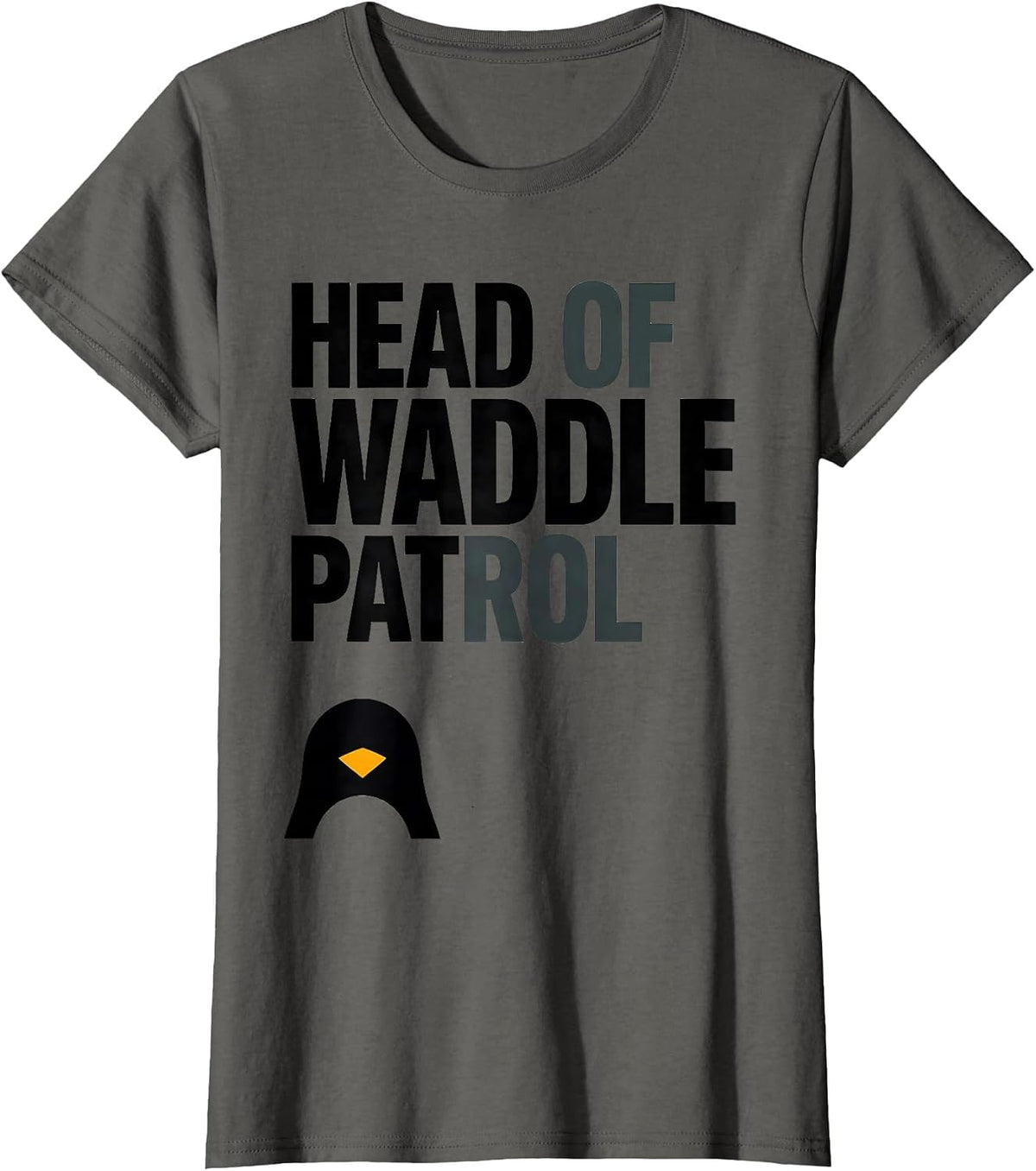 Women's Head Of Waddle Patrol Funny Penguin Animal Lover Costume T-Shirt - Asphalt Grey