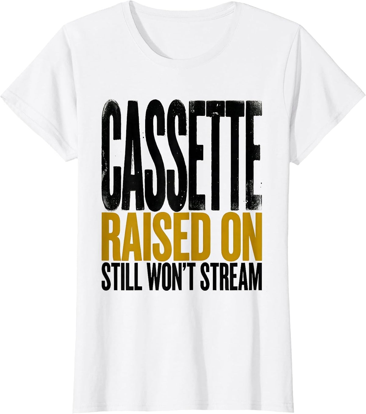 Raised On Cassette, Still Won't Stream Funny 90s Hip-Hop Rap T-Shirt - White