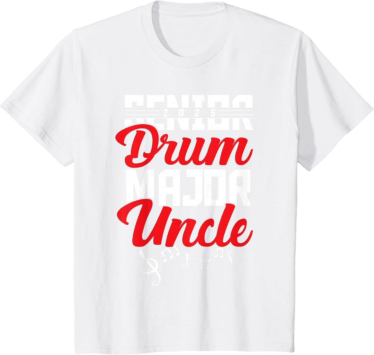 2026 Senior Drum Major Uncle Graduation Matching T-Shirt - White