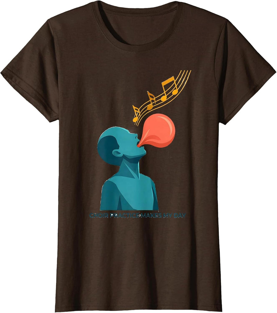 Women's Choir Practice Makes My Day Funny Music Lover Musician Humor T-Shirt - Brown