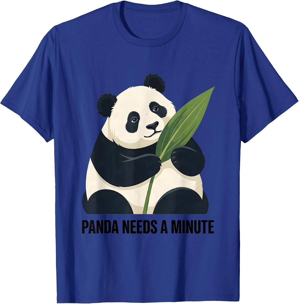 Panda Needs A Minute Funny Cute Kawaii Panda Lover Gift T-Shirt - Royal Blue
