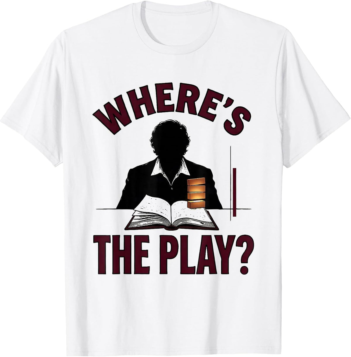 Men's Where's The Play? Funny Shakespeare Literature Teacher Humor T-Shirt - White