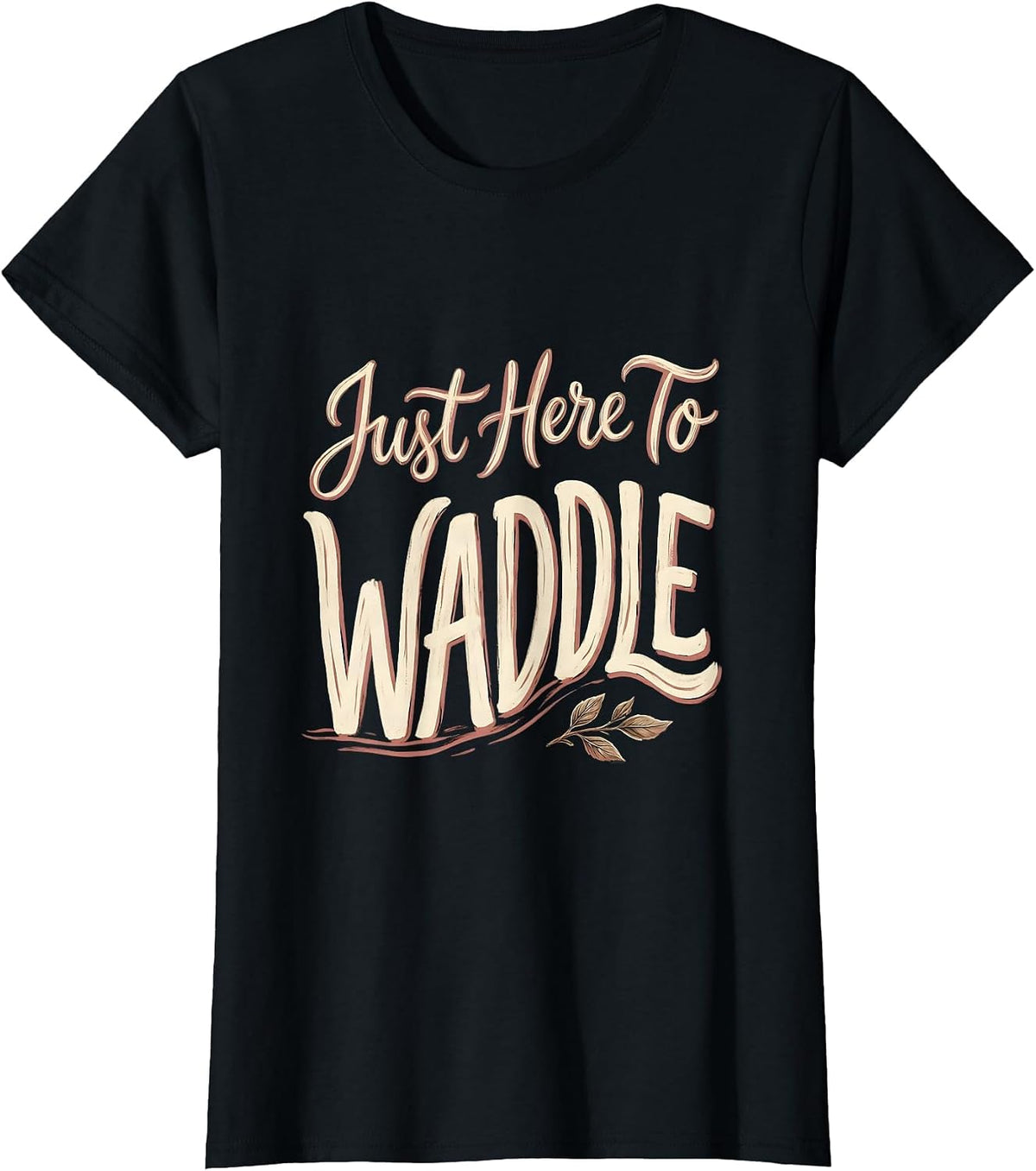 Women's Just Here To Waddle Funny Penguin Design T-Shirt - Black