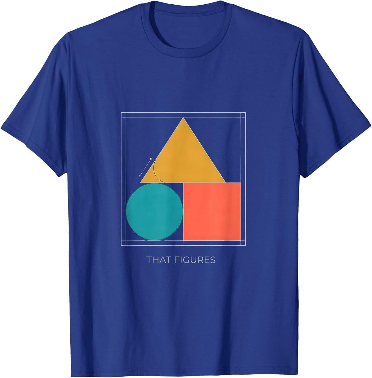That Figures Funny Math Teacher Pun Humor Gift T-Shirt - Royal Blue