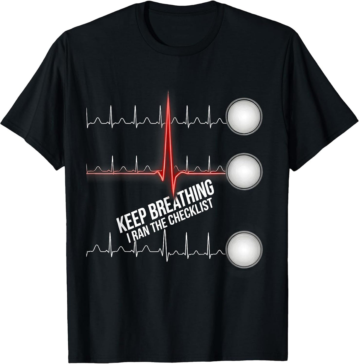 Men's Keep Breathing, I Ran The Checklist Funny EMT Paramedic Dark T-Shirt - Black