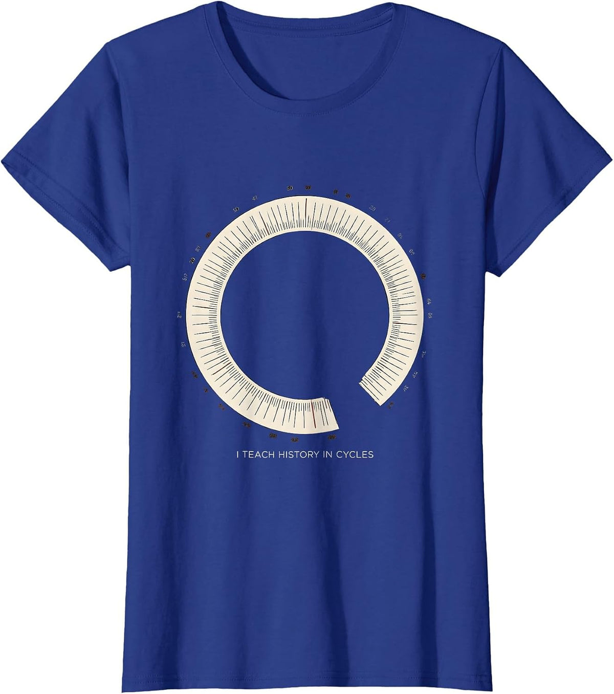 Women's I Teach History In Cycles Funny History Teacher Back T-Shirt - Royal Blue