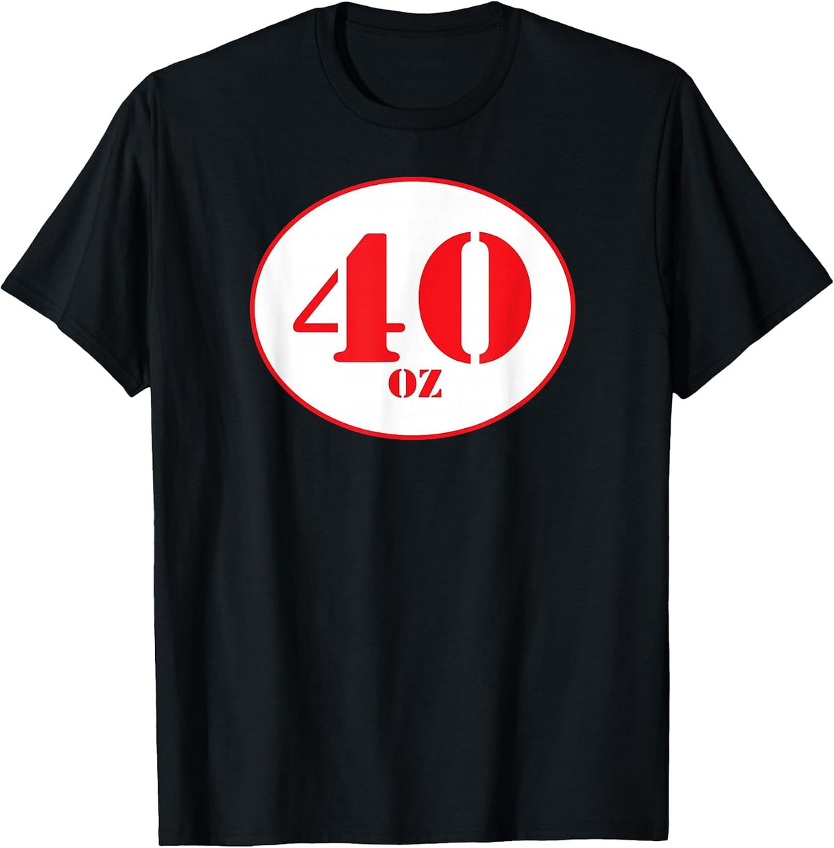 40 oz Beer Shirt T-Shirt - Black