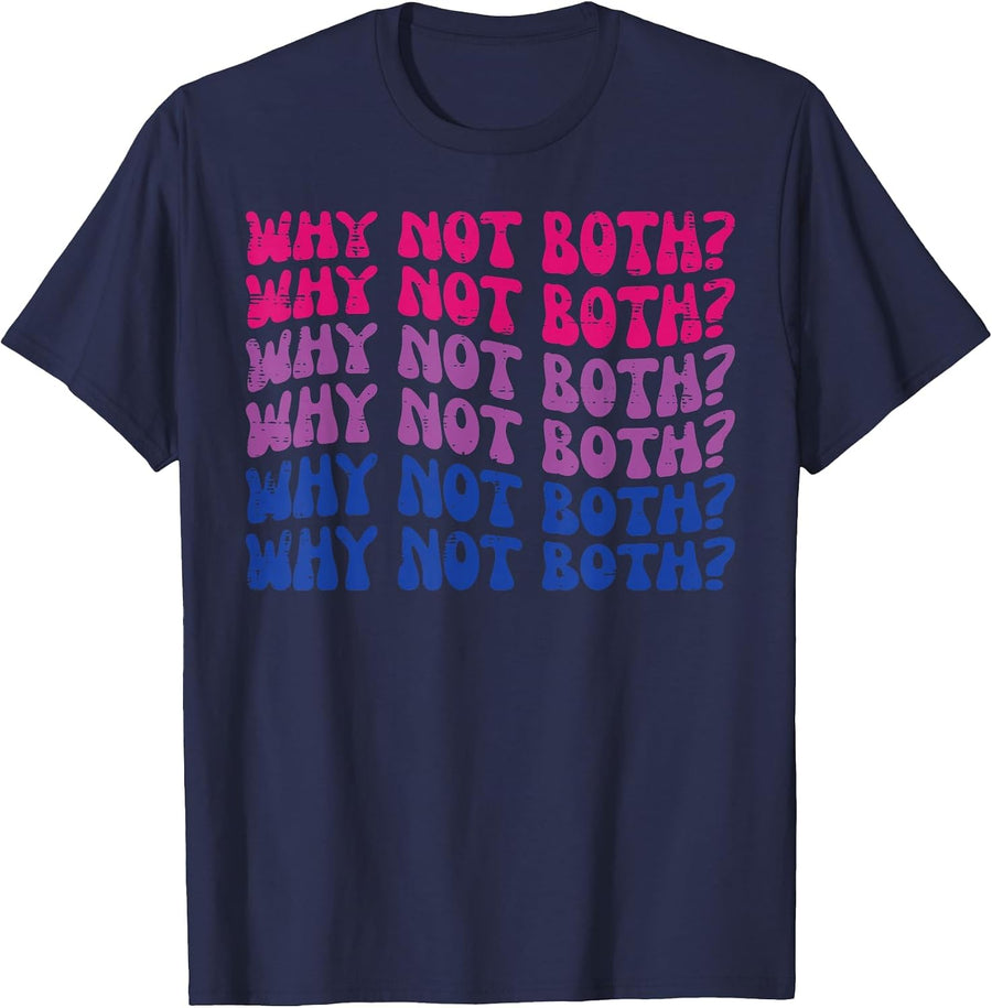 Bisexual Why Not Both Funny Bi Pride Flag LGBTQ Men Women T-Shirt - Navy Blue