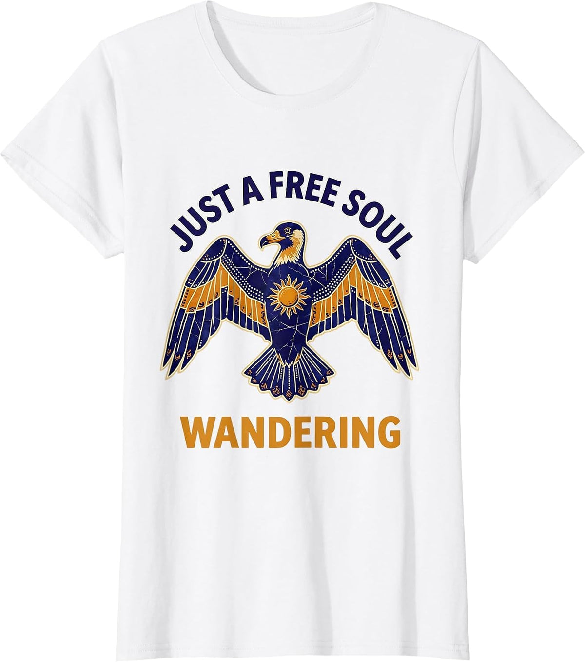 Just a Free Soul Wandering Live Free Design T-Shirt - White