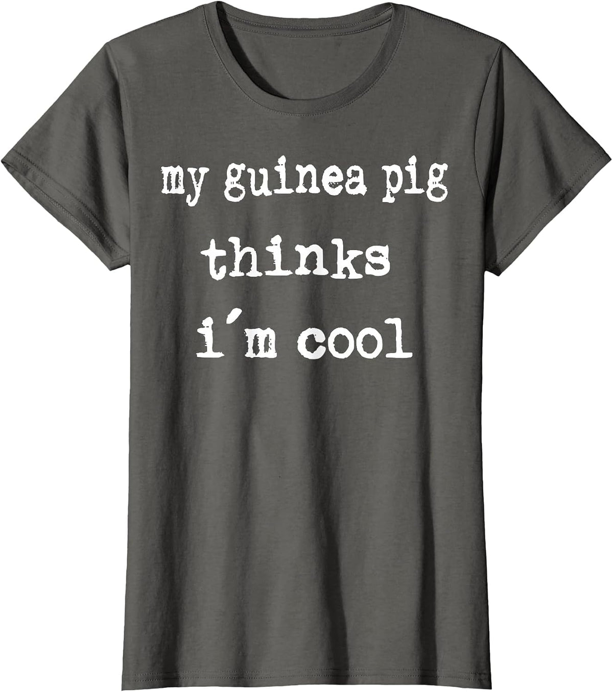 My Guinea Pig Thinks I´m Cool T-Shirt - Asphalt Grey