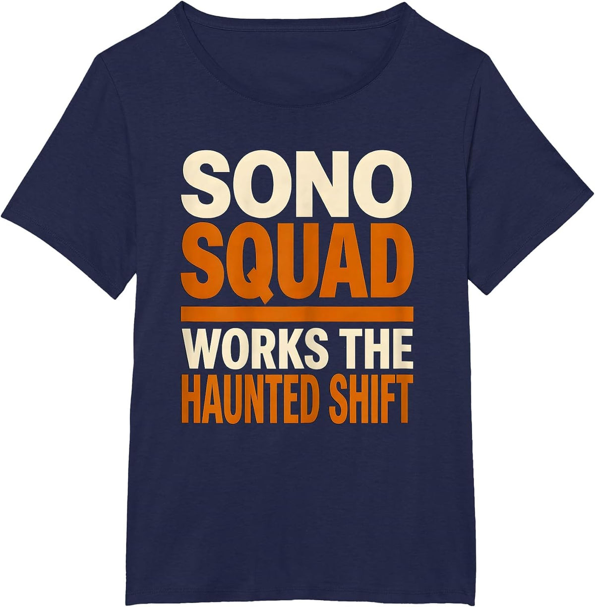 Women's Sono Squad Works The Haunted Shift Radiology Tech Halloween T-Shirt - Navy Blue