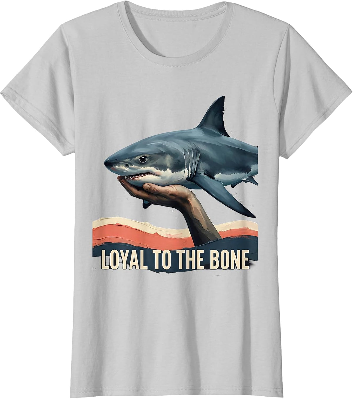 Loyal To The Bone Funny Shark Lover Ocean Humor Gift T-Shirt - Silver Grey