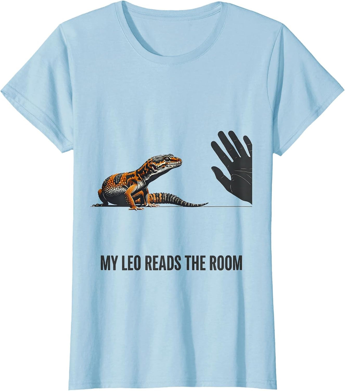 My Leo Reads The Room Funny Leopard Gecko Reptile Lover Gift T-Shirt - Baby Blue