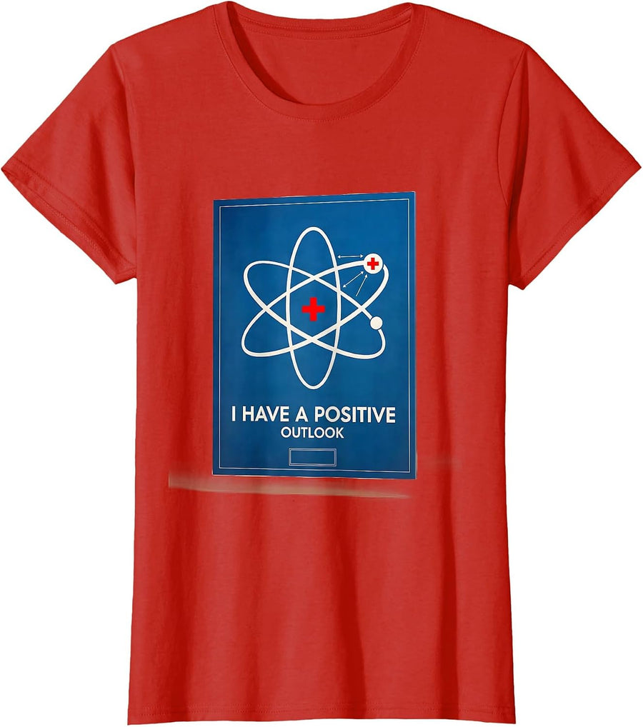 Women's I Have A Positive Outlook Funny Science Teacher Chemistry T-Shirt - Red