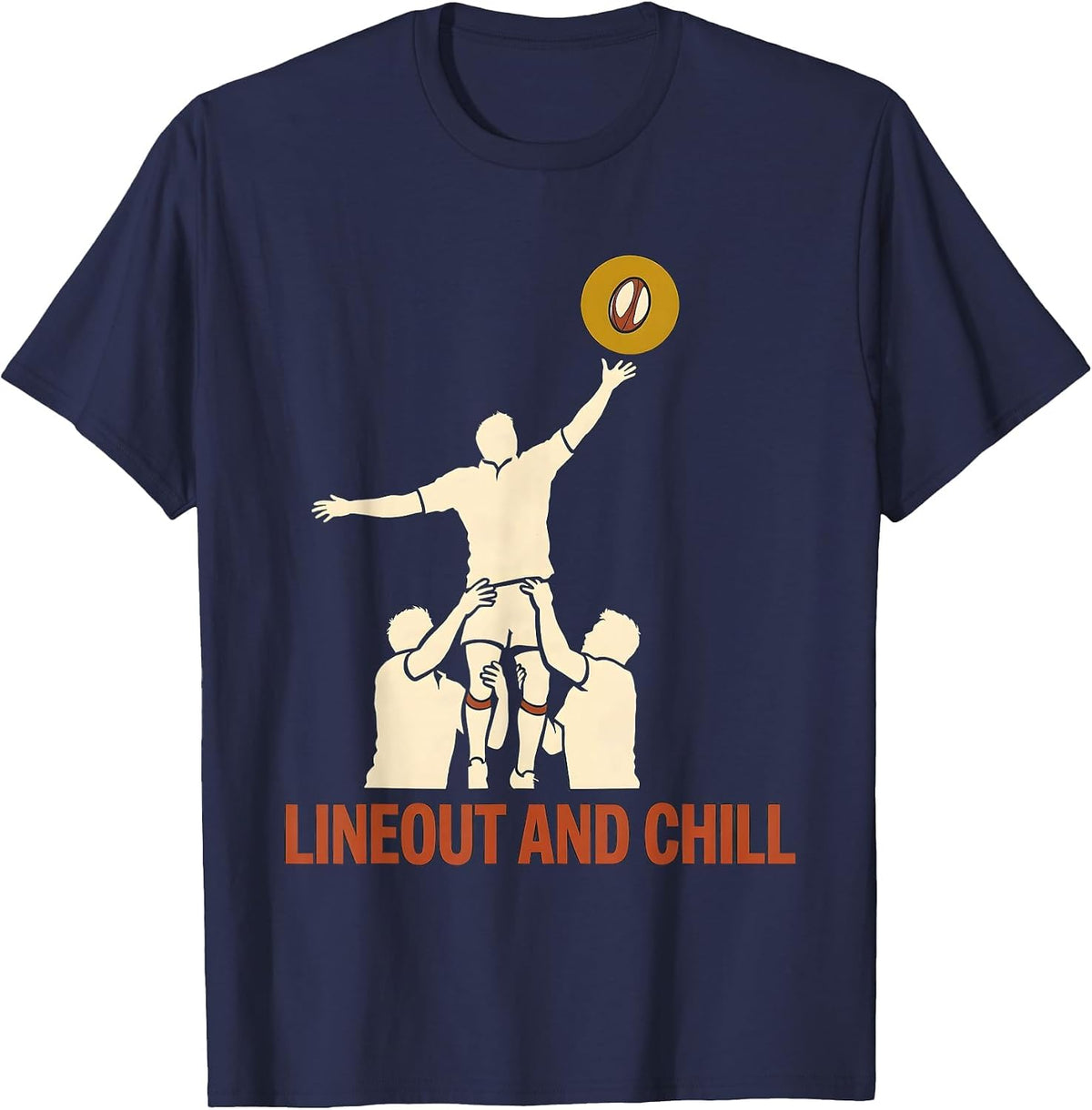 Lineout And Chill Funny Rugby Player Coach Fan Gift T-Shirt - Navy Blue