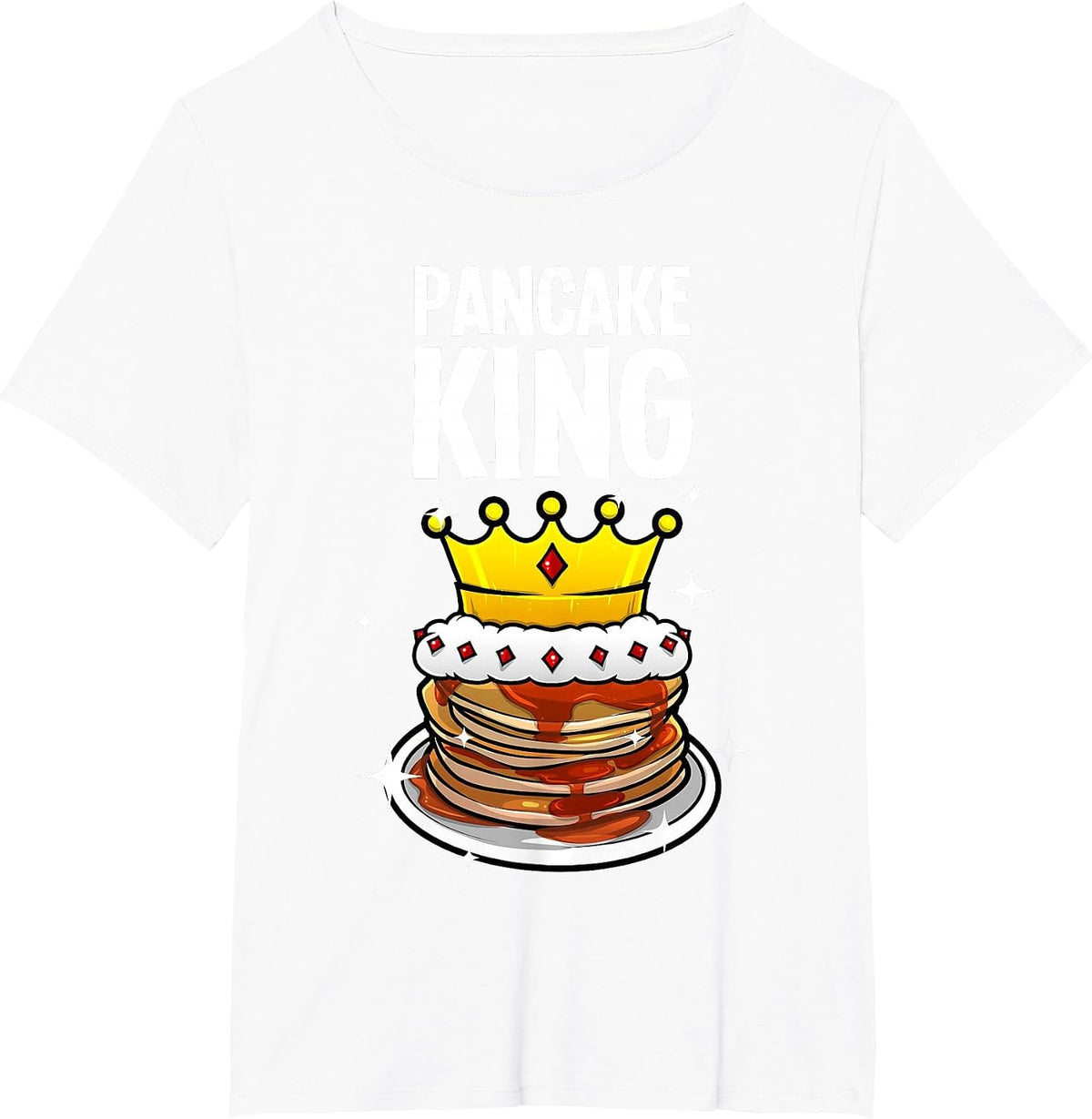 Funny Pancake King Design for Pancake Lover Men Dad Boys T-Shirt - White