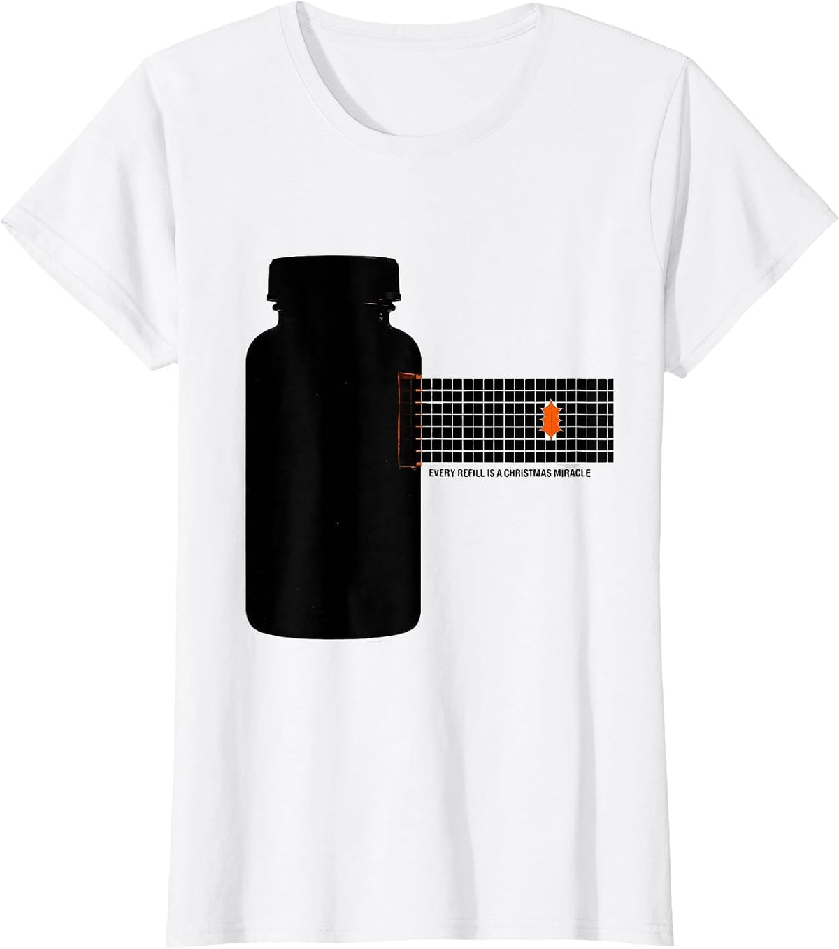 Women's Every Refill Is A Christmas Miracle Funny Pharmacy Tech T-Shirt - White