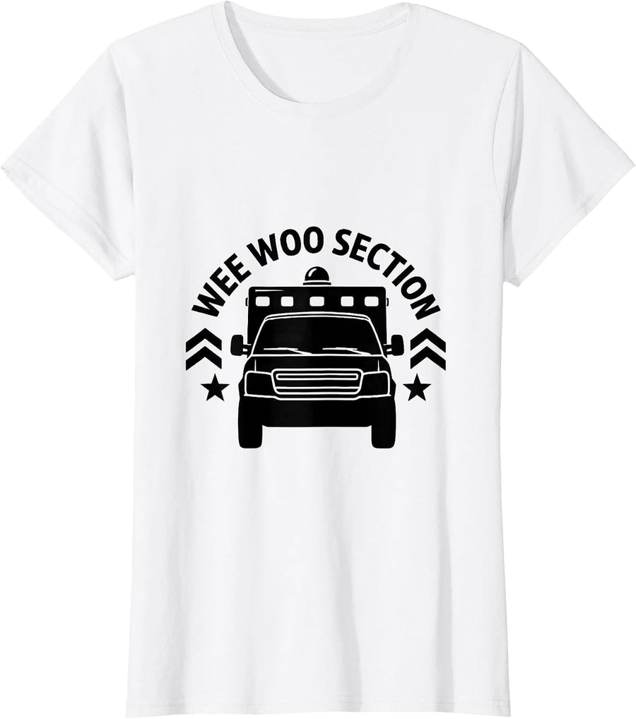 Women's Wee Woo Section Bold Paramedic EMT EMS Humor T-Shirt - White