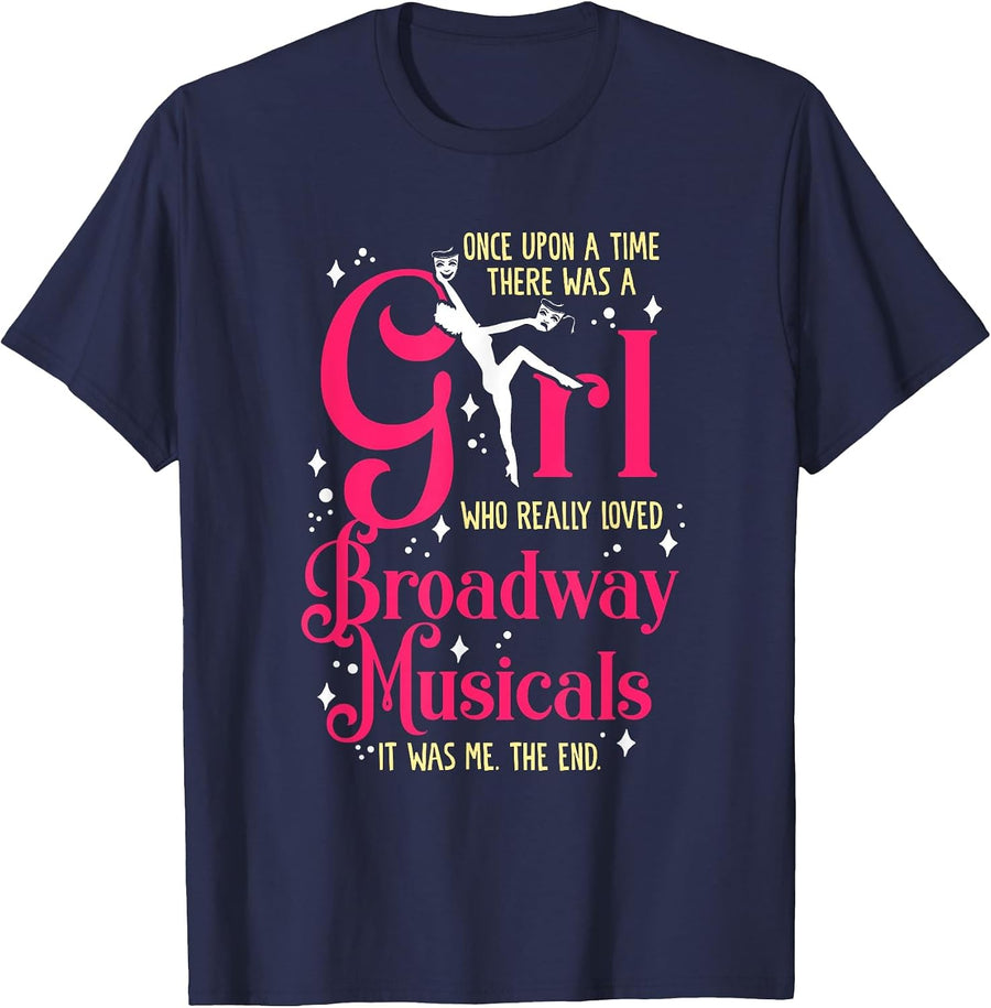 Girl Who Loves Broadway Musicals Theatre Acting Actress T-Shirt - Navy Blue